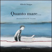 Quanto mare.... Ediz. illustrata Quanto mare.... Ediz. illustrata