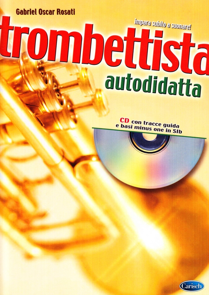Trombettista autodidatta. Ediz. illustrata. Con CD Trombettista autodidatta. Ediz. illustrata. Con CD