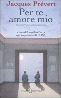 Per te amore mio. Poesie per giovani innamorati