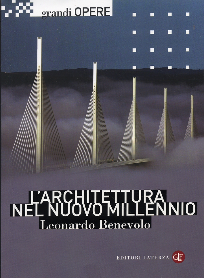 L'architettura nel nuovo millennio L'architettura nel nuovo millennio