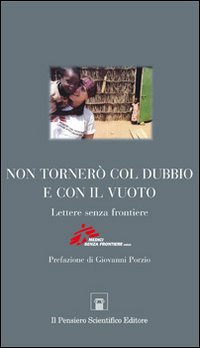 Non tornerò col dubbio e con il vuoto. Lettere senza frontiere Non tornerò col dubbio e con il vuoto. Lettere senza frontiere