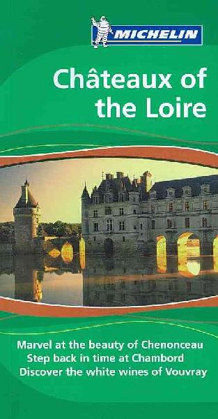 Chateaux of the Loire Chateaux of the Loire