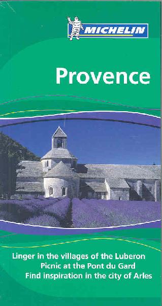 Michelin Green Guide Provence Michelin Green Guide Provence