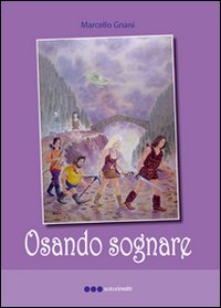 Osando sognare Osando sognare