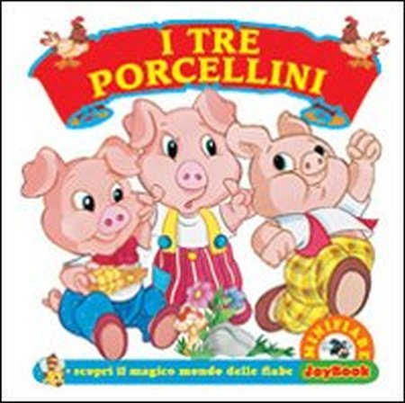 I tre porcellini. Ediz. illustrata I tre porcellini. Ediz. illustrata