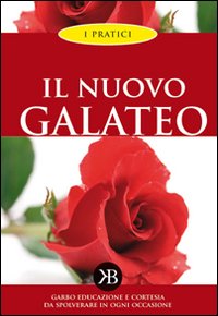 Il nuovo galateo Il nuovo galateo
