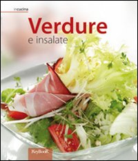 Verdure e insalate Verdure e insalate