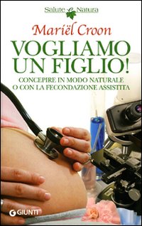 Vogliamo un figlio! Vogliamo un figlio!