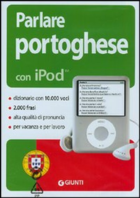 Parlare portoghese con iPod. Con CD-ROM Parlare portoghese con iPod. Con CD-ROM