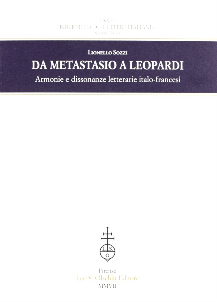 Da Metastasio a Leopardi. Armonie e dissonanze letterarie italo-francesi Da Metastasio a Leopardi. Armonie e dissonanze letterarie italo-francesi
