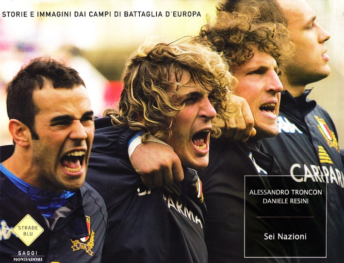 Sei nazioni. Storie e immagini dai campi di battaglia d'Europa. Ediz. illustrata Sei nazioni. Storie e immagini dai campi di battaglia d'Europa. Ediz. illustrata
