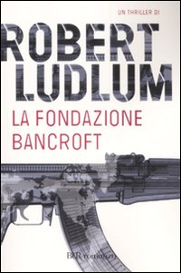 La Fondazione Bancroft La Fondazione Bancroft