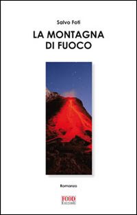 La montagna di fuoco La montagna di fuoco