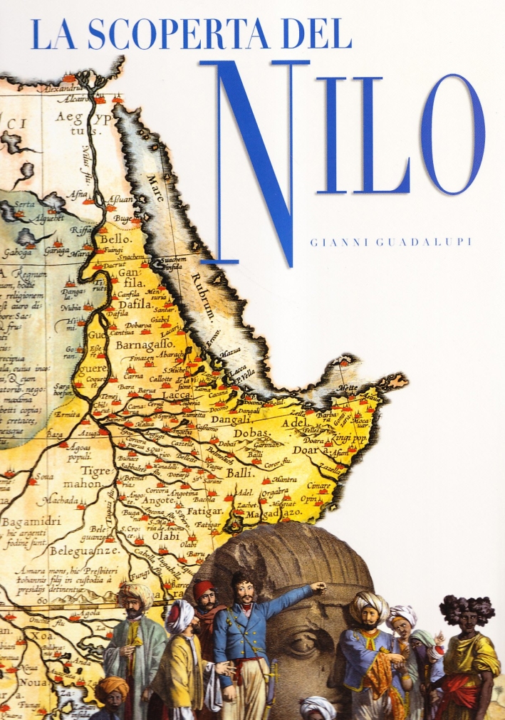 La scoperta del Nilo. Ediz. illustrata La scoperta del Nilo. Ediz. illustrata