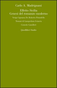 Effetto Sicilia. Genesi del romanzo moderno Effetto Sicilia. Genesi del romanzo moderno