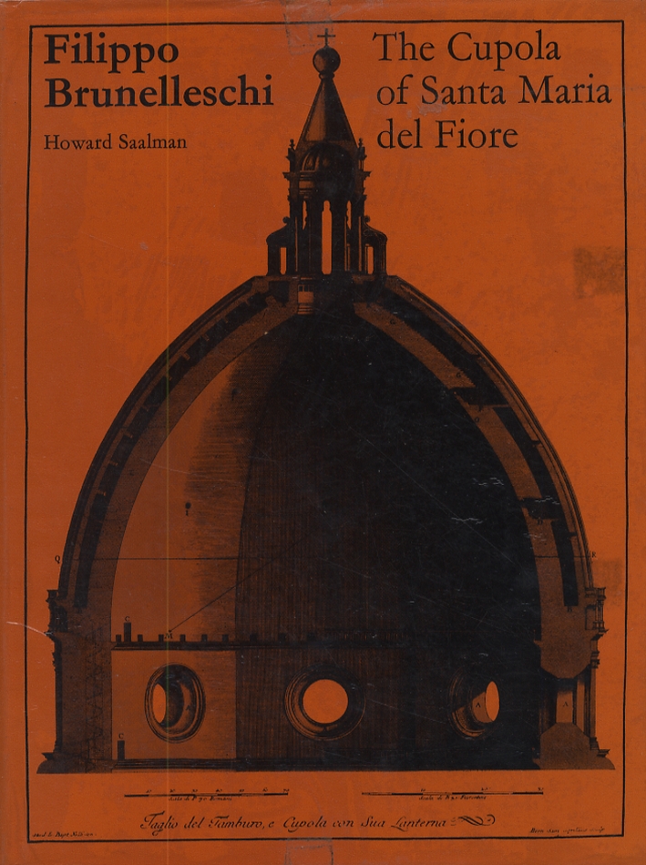 Filippo Brunelleschi. The Cupola of Santa Maria del Fiore Filippo Brunelleschi. The Cupola of Santa Maria del Fiore