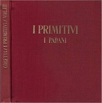 I primitivi. I padani