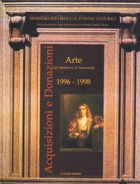 Ministero per i Beni e le Attività Culturali. Acquisizioni e donazioni. Arte dal Medioevo al Novecento (1996-98). Architettura (1994-1998)
