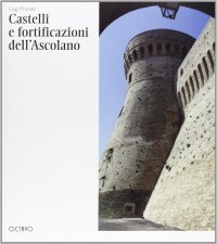Castelli e fortificazioni dell'Ascolano