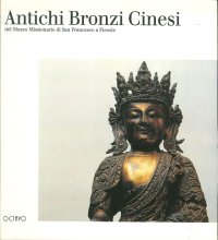 Antichi bronzi cinesi del Museo Missionario di San Francesco a Fiesole