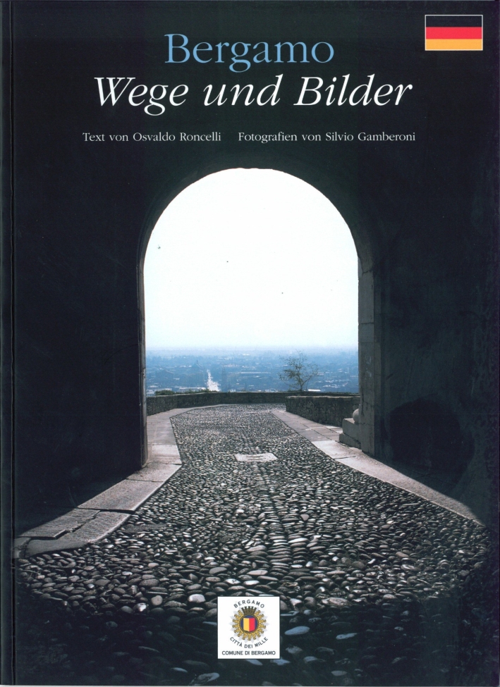 Bergamo wegw und bilder Bergamo wegw und bilder