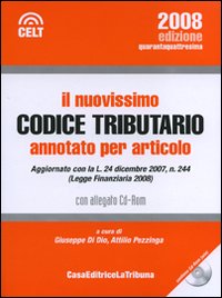 Il nuovissimo codice tributario annotato per articolo. Con CD-ROM Il nuovissimo codice tributario annotato per articolo. Con CD-ROM