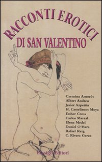 Racconti erotici di San Valentino Racconti erotici di San Valentino