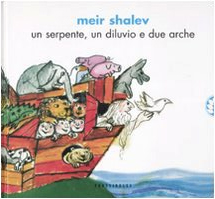 Un serpente, un diluvio e due arche. Ediz. illustrata Un serpente, un diluvio e due arche. Ediz. illustrata