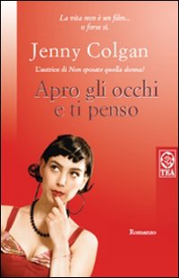 Apro gli occhi e ti penso Apro gli occhi e ti penso
