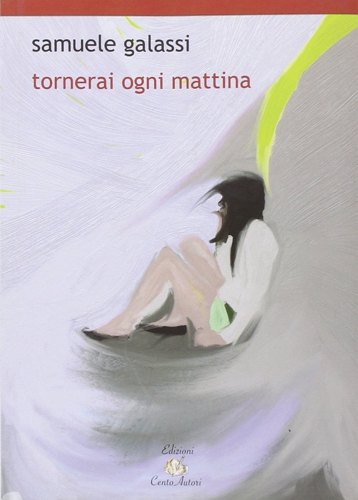 Tornerai ogni mattina Tornerai ogni mattina