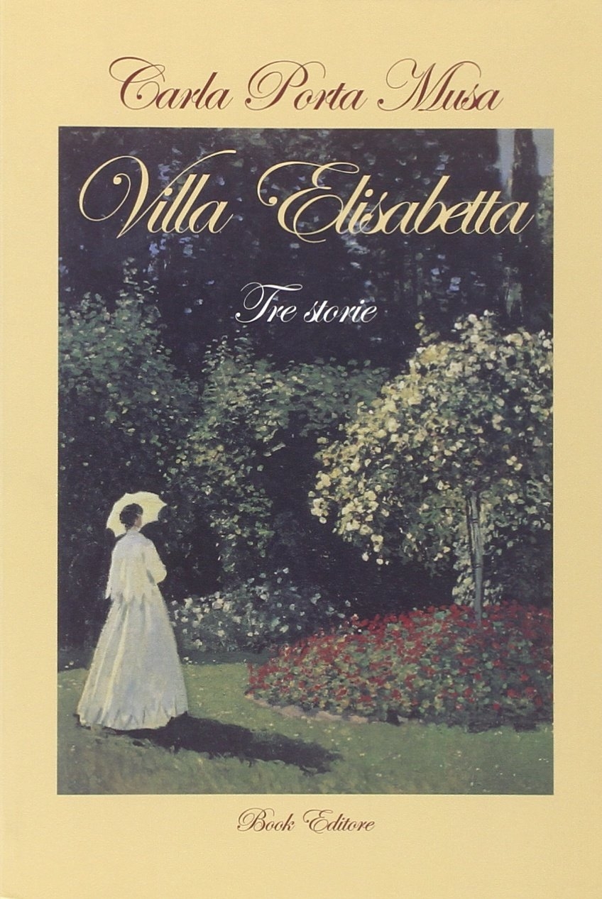 Villa Elisabetta. Tre storie Villa Elisabetta. Tre storie