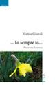 ... Io sempre io... Presenza-assenza ... Io sempre io... Presenza-assenza