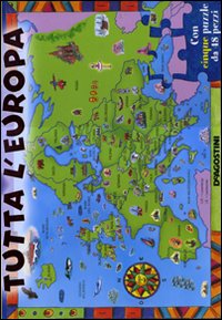 Tutta l'Europa. Libro puzzle. Ediz. illustrata Tutta l'Europa. Libro puzzle. Ediz. illustrata