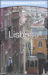 Lisbona. Ediz. illustrata Lisbona. Ediz. illustrata