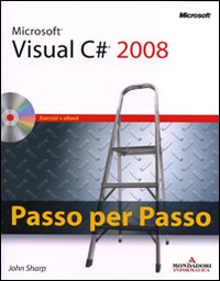 Microsoft Visual C# 2008. Passo per passo. Con CD-ROM Microsoft Visual C# 2008. Passo per passo. Con CD-ROM