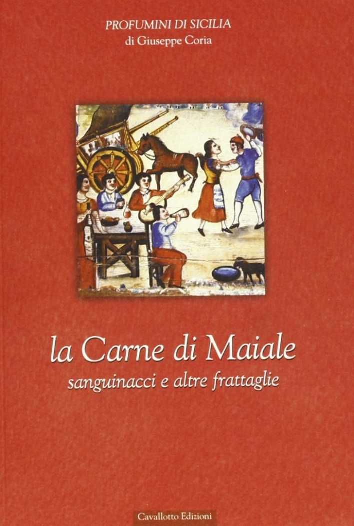La carne di maiale: sanguinacci e altre frattaglie La carne di maiale: sanguinacci e altre frattaglie
