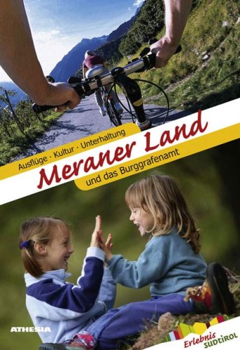 Erlebnisführer Meraner Land Erlebnisführer Meraner Land