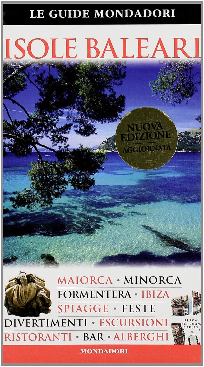 Isole Baleari. Ediz. illustrata Isole Baleari. Ediz. illustrata