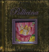 Pollicina. Ediz. illustrata Pollicina. Ediz. illustrata