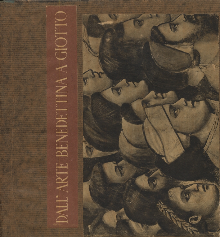 I Primitivi. Dall'Arte Benedettina a Giotto. Volume Primo I Primitivi. Dall'Arte Benedettina a Giotto. Volume Primo