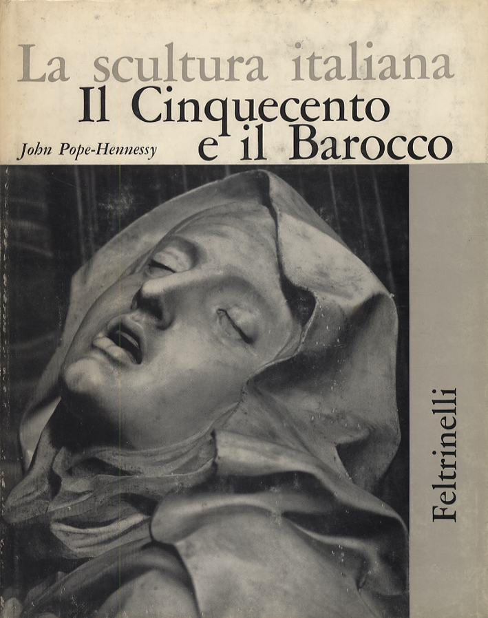 La scultura italiana. Il Cinquecento e il Barocco La scultura italiana. Il Cinquecento e il Barocco