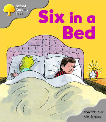 Oxford Reading Tree: Stage 1: First Words: Six in a Bed Oxford Reading Tree: Stage 1: First Words: Six in a Bed