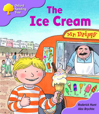 Oxford Reading Tree: Stage 1+: First Phonics: the Ice Cream Oxford Reading Tree: Stage 1+: First Phonics: the Ice Cream