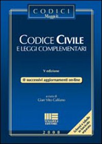 Codice civile e leggi complementari Codice civile e leggi complementari