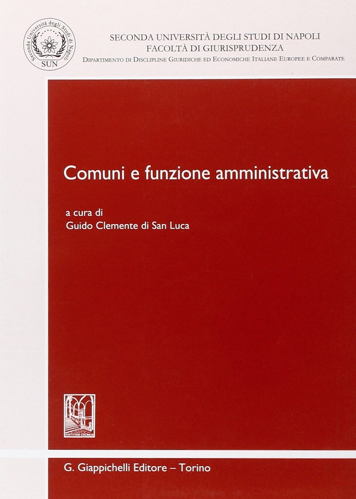 Comuni e funzione amministrativa Comuni e funzione amministrativa