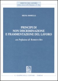 Principi di non discriminazione e frammentazione del lavoro Principi di non discriminazione e frammentazione del lavoro