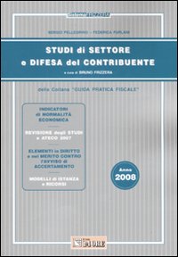 Studi di settore e difesa del contribuente 2008 Studi di settore e difesa del contribuente 2008