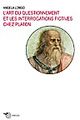 L'art du questionnement et les interrogations fictives chez Platon L'art du questionnement et les interrogations fictives chez Platon