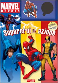 Supereroi in azione. Marvel Heroes. Ediz. illustrata Supereroi in azione. Marvel Heroes. Ediz. illustrata