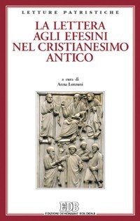 La lettera agli efesini nel cristianesimo antico
